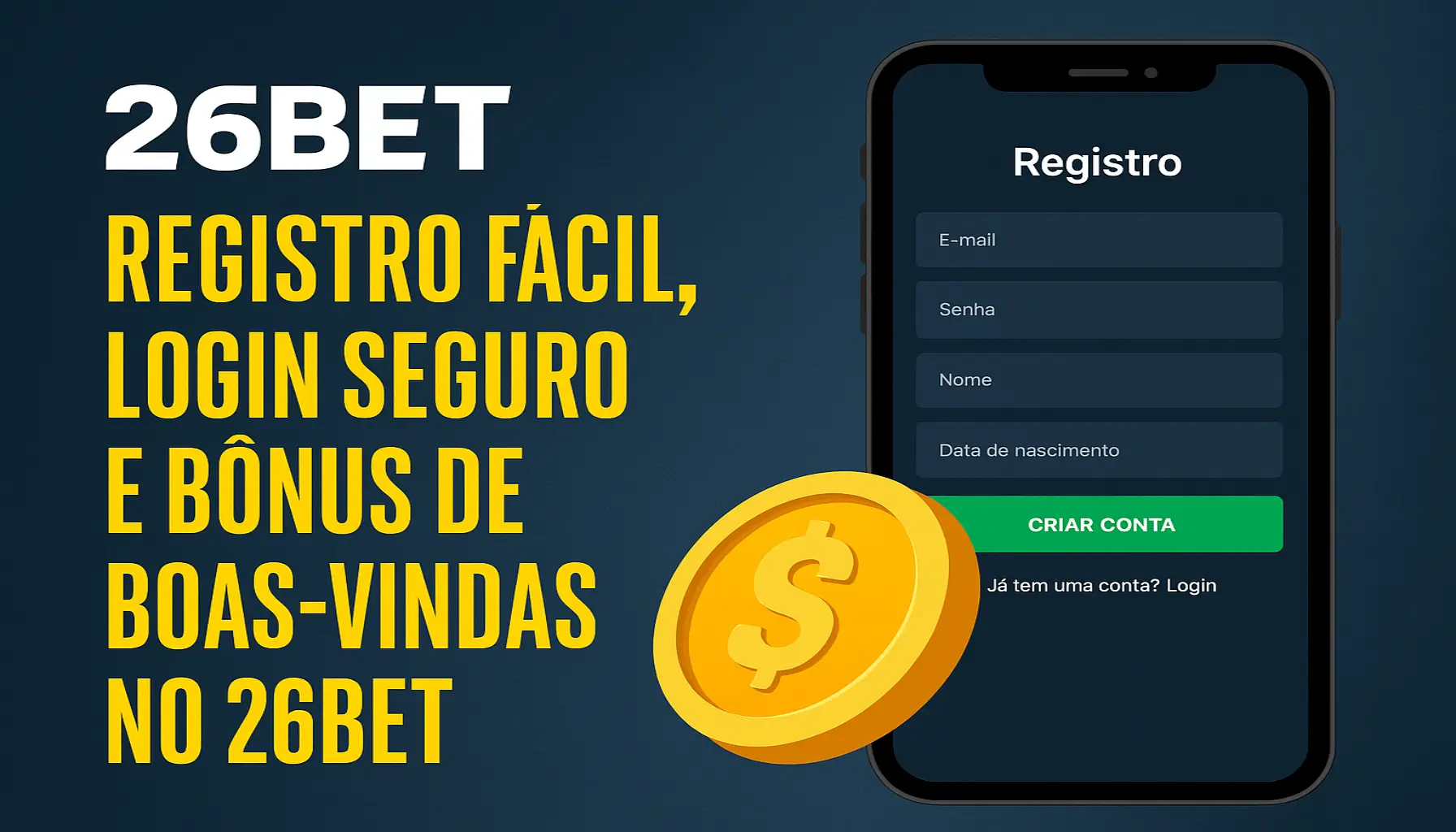 Não Perca tempo, o rRgistro na site 26BET